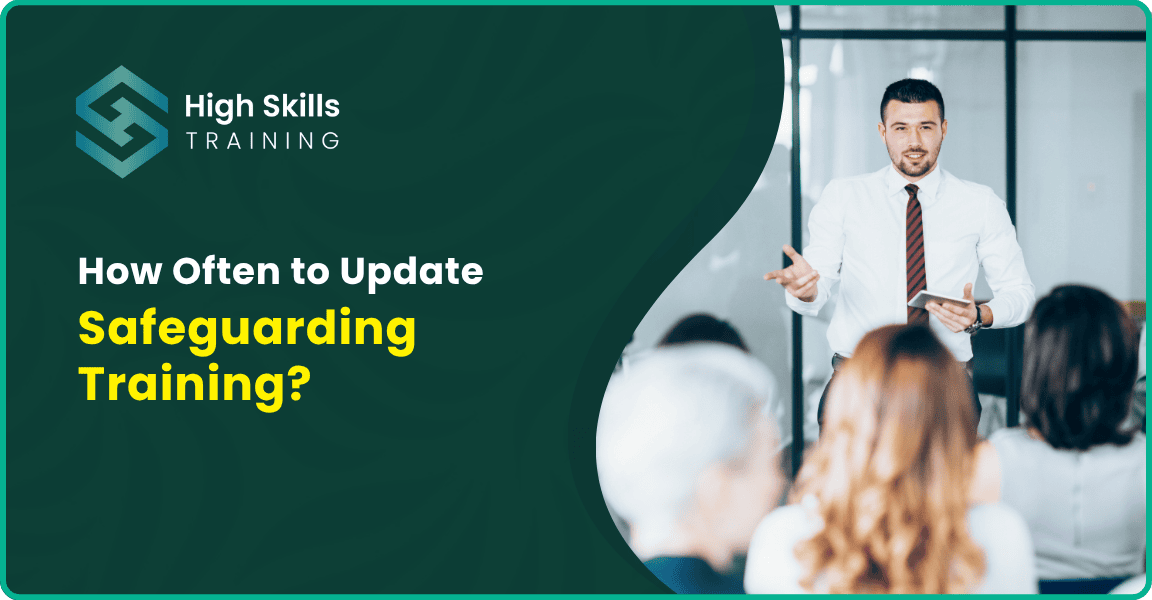 How Often Should Safeguarding Training Be Updated?