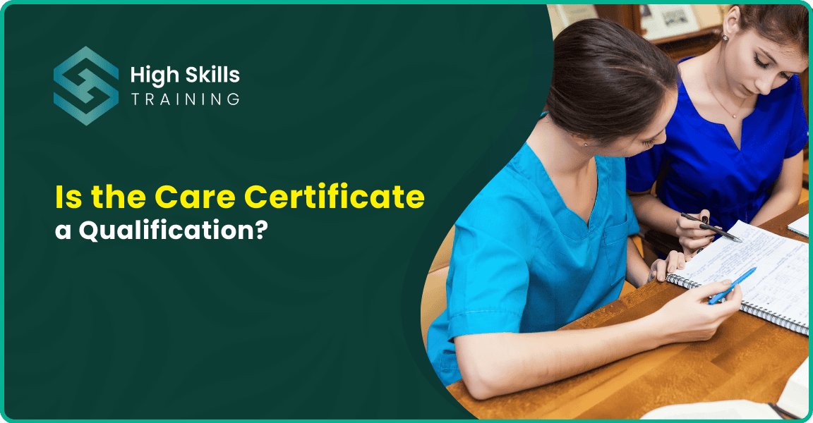 Is the Care Certificate a Qualification? Complete Guidelines