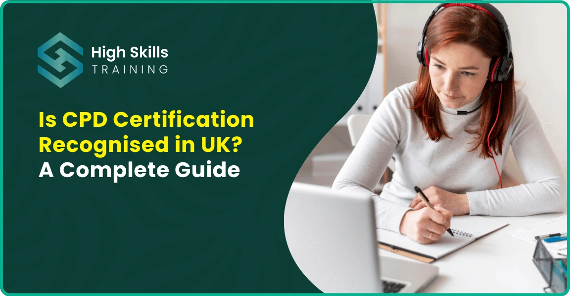 Is CPD Certification Recognised in UK? A Complete Guide