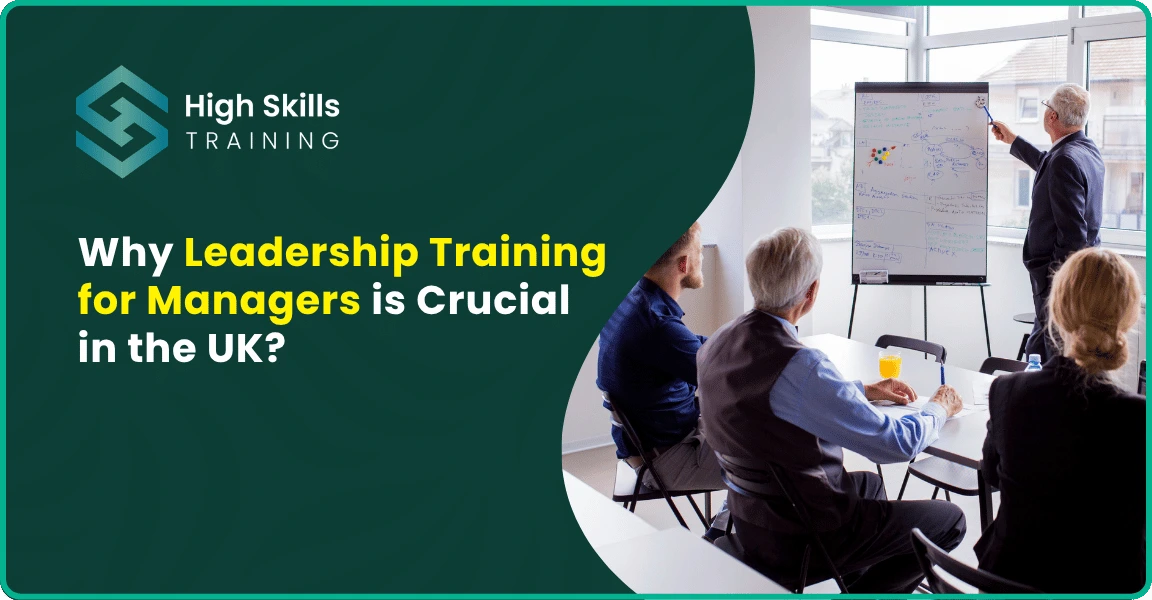 Why Leadership Training for Managers is Crucial in the UK?