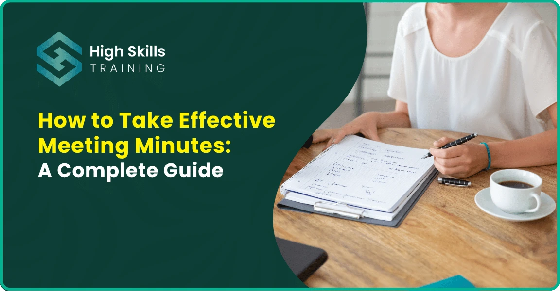 How to Take Effective Meeting Minutes: A Complete Guide
