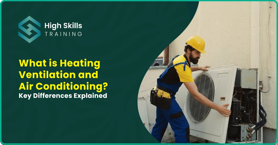 What is Heating Ventilation and Air Conditioning? Key Differences Explained