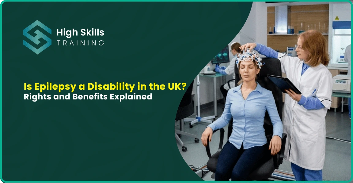 Is Epilepsy a Disability in the UK? Rights and Benefits Explained
